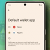 Android 15现在允许您选择默认钱包应用程序